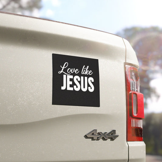 Love Like Jesus Car Magnet Black Background