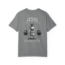 Jesus The Ultimate Dead Lifter - Unisex Garment-Dyed T-shirt