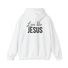 Love Like Jesus – Faith-Inspired Unisex Hoodie  Christian Apparel, Religious Gift, Jesus Saves Fashion