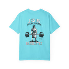 Jesus The Ultimate Dead Lifter - Unisex Garment-Dyed T-shirt