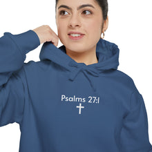 Psalms 27:1 Garment-Dyed Hoodie – Light Over Fear
